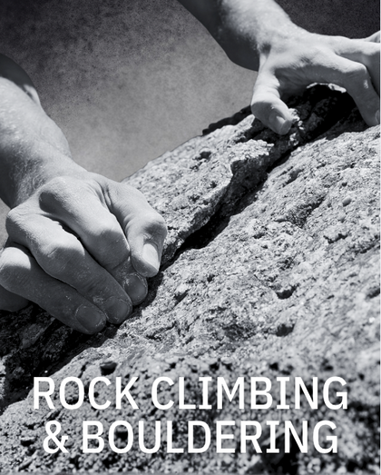 Black and white image of hands gripping a rough rock surface while climbing, with the text “Rock Climbing & Bouldering” displayed below.