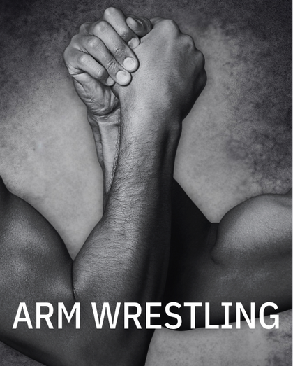 Black and white image of two muscular arms locked in an arm wrestling position, with the text “Arm Wrestling” displayed below.
